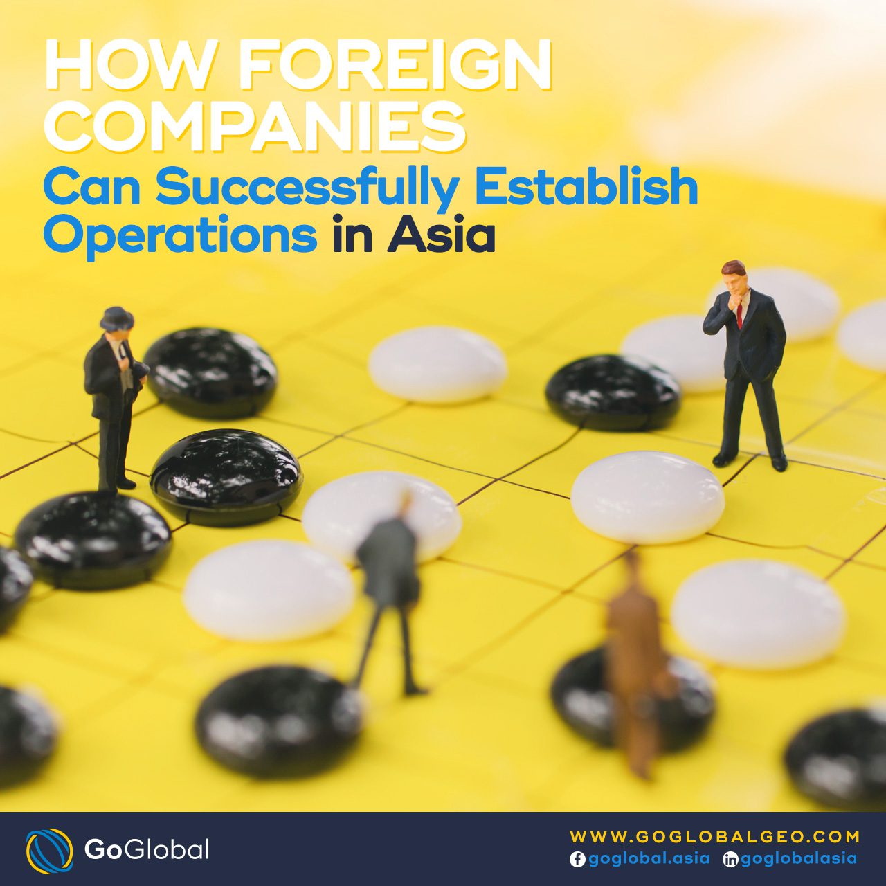 How foreign companies can successfully establish operations in Asia