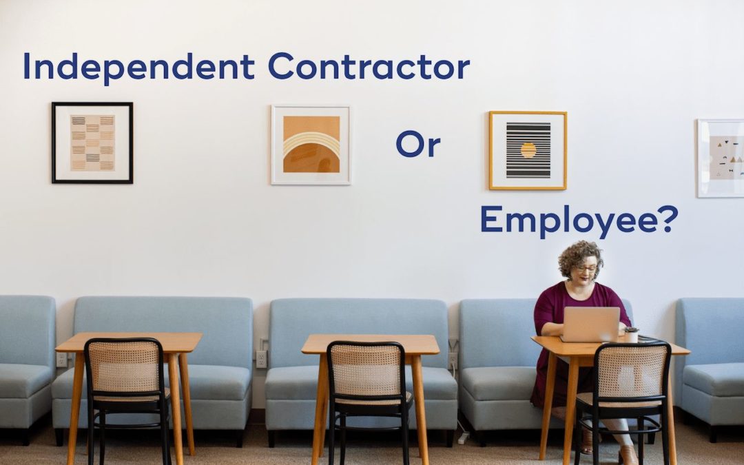 Are You Sure Your Independent Contractor is Not an Employee? Independent Contractor Compliance Guidelines