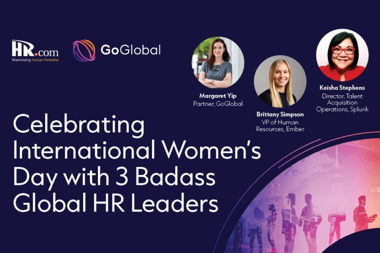 Celebrating International Women’s Day with 3 Badass Global HR Leaders
