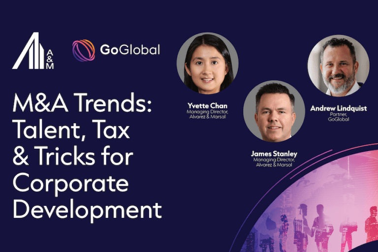 M&A Trends: Talent, Tax & Tricks for Corporate Development