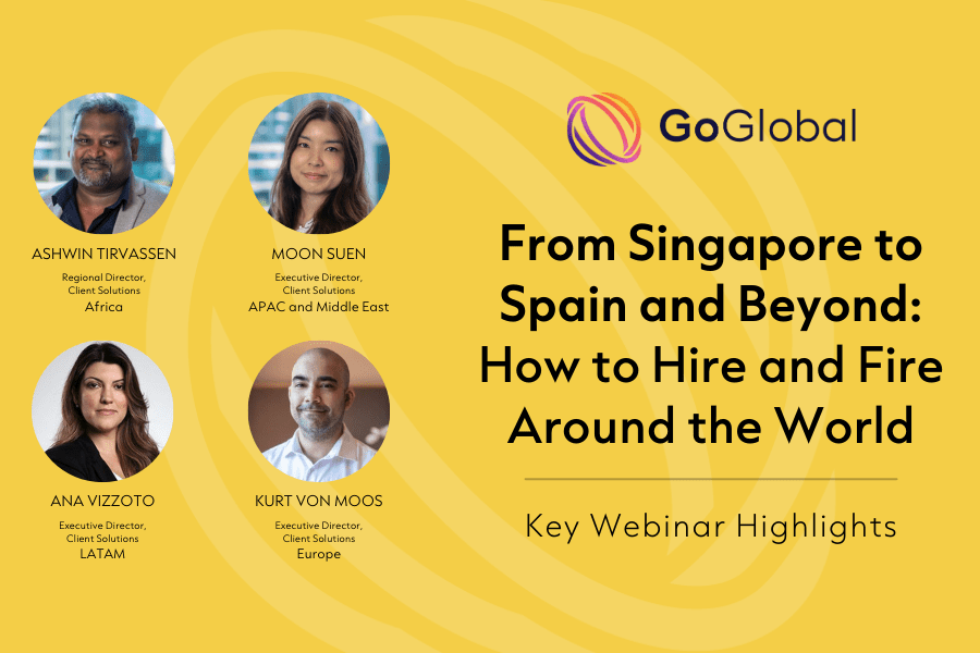GoGlobal Executives Offer Key Insights for Hiring and Firing Around the World